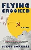 Flying Crooked