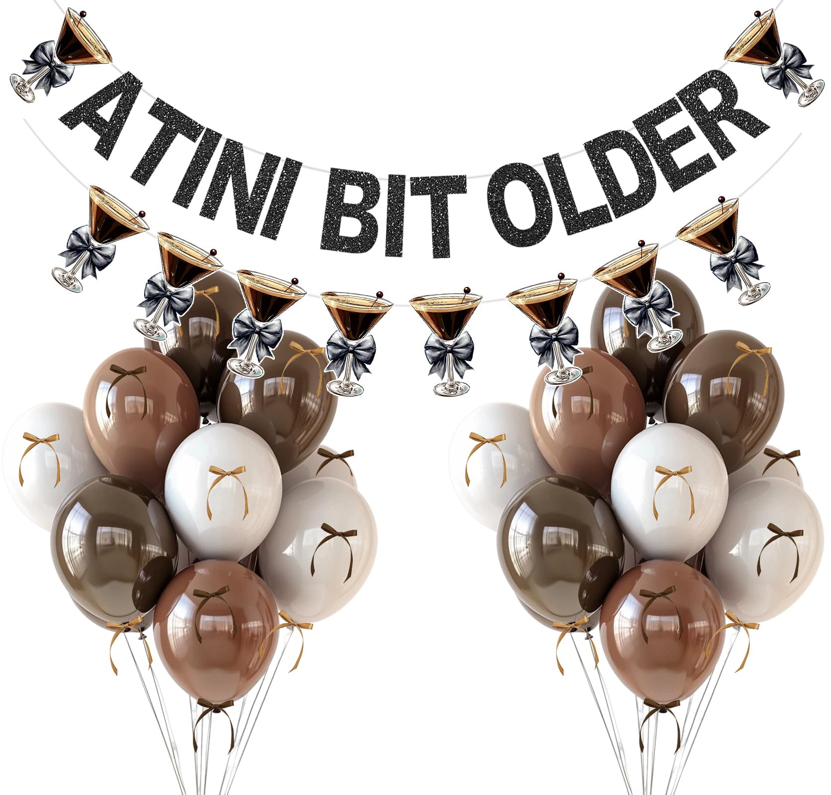 Photo 1 of A Tini Bit Older Banner Martini Garland 12in Balloons With DIY Bow Ribbon for Themed Birthday Decorations - Espresso A Tiny Bit Older Birthday Party Decor (Brown)