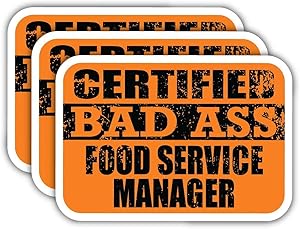 (x3) Certified Bad Ass Food Service Manager Stickers | Cool Funny Occupation Job Career Gift Idea | 3M Sticker Vinyl Decal for Laptops, Hard Hats, Windows, Cars