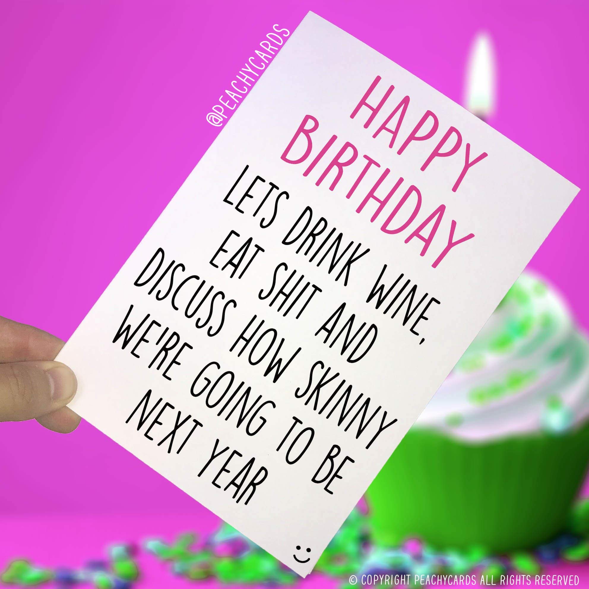 Happy Birthday Cards Birthday Card for Friend Funny Cards Friend Card Happy Birthday Cards Drink Wine Get Skinny Novelty Humour Joke PC267