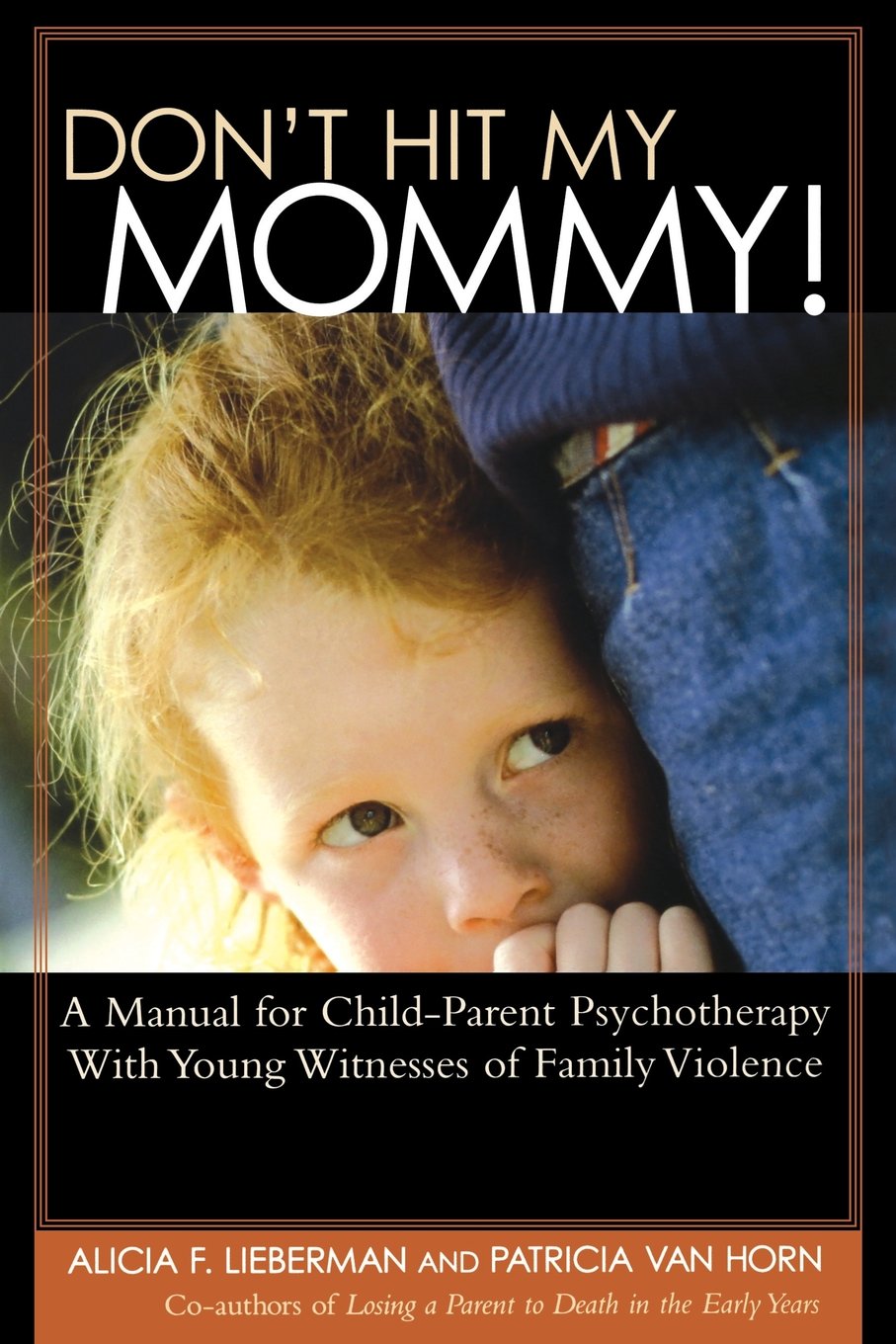 Don't Hit My Mommy Paperback – November 30, 2004
