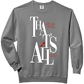 The Devil Wears Prada That's All Miranda Priestly Bold Text Comfort Colors Adult Sweatshirt