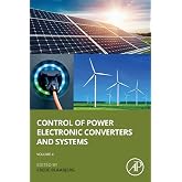 Control of Power Electronic Converters and Systems: Volume 4