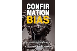Confirmation Bias: A Teacher Challenges The System's Presumption Of Guilt