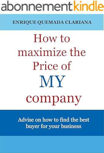 Download How to sell your business: Keys to maximize the price of your company (English Edition) PDF