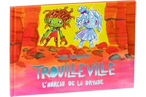 Trouilleville: Anneau de la dryade (L')