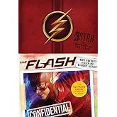 The Flash: The Secret Files of Barry Allen: The Ultimate Guide to the Hit TV Show