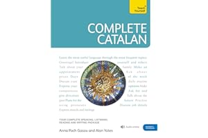 Complete Catalan Beginner to Intermediate Course: Learn to read, write, speak and understand a new language