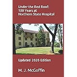 Under the Red Roof: 100 Years at Northern State Hospital: Updated Edition 2020