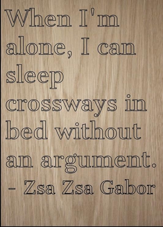 Quand Je Suis Seule Je Peux Dormir Crossways En Citation Par Zsa Zsa Gabor Grave Au Laser Sur Plaque En Bois Dimensions 3 X 25 4 Cm Amazon Ca Maison Et Cuisine