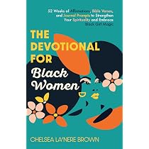 The Devotional for Black Women: 52 Weeks of Affirmations, Bible ...