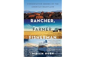 Rancher, Farmer, Fisherman: Conservation Heroes of the American Heartland