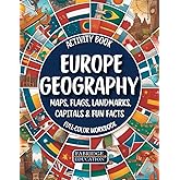 Europe Geography Activity Book for Kids: Full-Color Workbook with Maps, Flags, Capitals, Landmarks & Fun Facts (STEM Activity