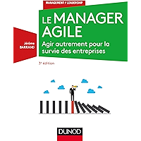Le manager agile - 3e éd. : Agir autrement pour la survie des entreprises (Management/Leadership) (French Edition) book cover Le manager agile - 3e éd. : Agir autrement pour la survie des entreprises (Management/Leadership) (French Edition) book cover