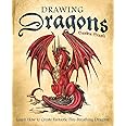 Drawing Dragons: Learn How to Create Fantastic Fire-Breathing Dragons (How to Draw Books)