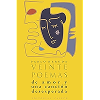 Veinte poemas de amor y una canción desesperada (Spanish Edition) book cover