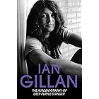 Ian Gillan - The Autobiography of Deep Purple's Lead Singer