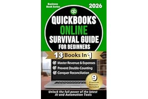 QuickBooks Online Survival Guide for Beginners — 2026 Updated Edition: Step-by-Step Guide to Mastering QuickBooks Online, Fix