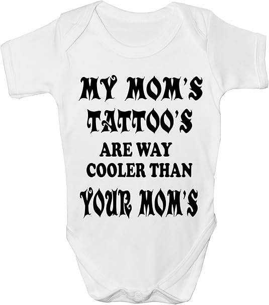 Avoir Images Print4u My Mom S Tatouage S Body Coffret Cadeau Humoristique Bebe le plus cool par