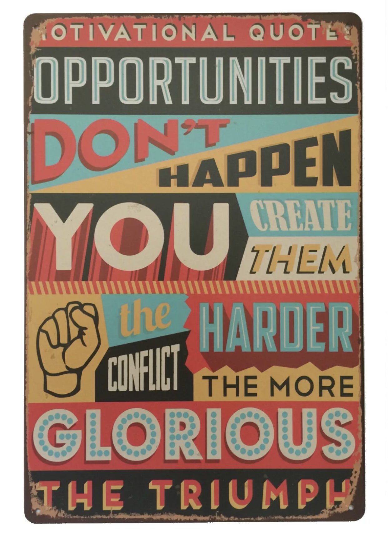 Motivational Quotes Tin Sign Metal Novelty Retro Vintage Wall Plaque 20x30cm Decorative Sign - Ideal for Pub Bar Office Home Bedroom Dining Room Kitchen - Cool Classic Gift Shabby Chic