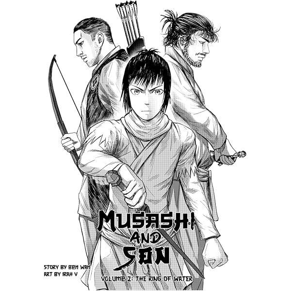 Musashi and Son Vol. 1 The Ring of Earth: Wan, Ben, V, Irah