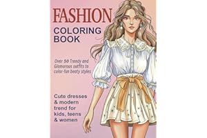 Fashion Coloring Book: Cute dresses & modern trend for kids, teens & women