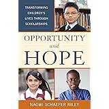 Opportunity and Hope: Transforming Children's Lives through Scholarships
