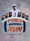 Tiger Run: The Untold Story