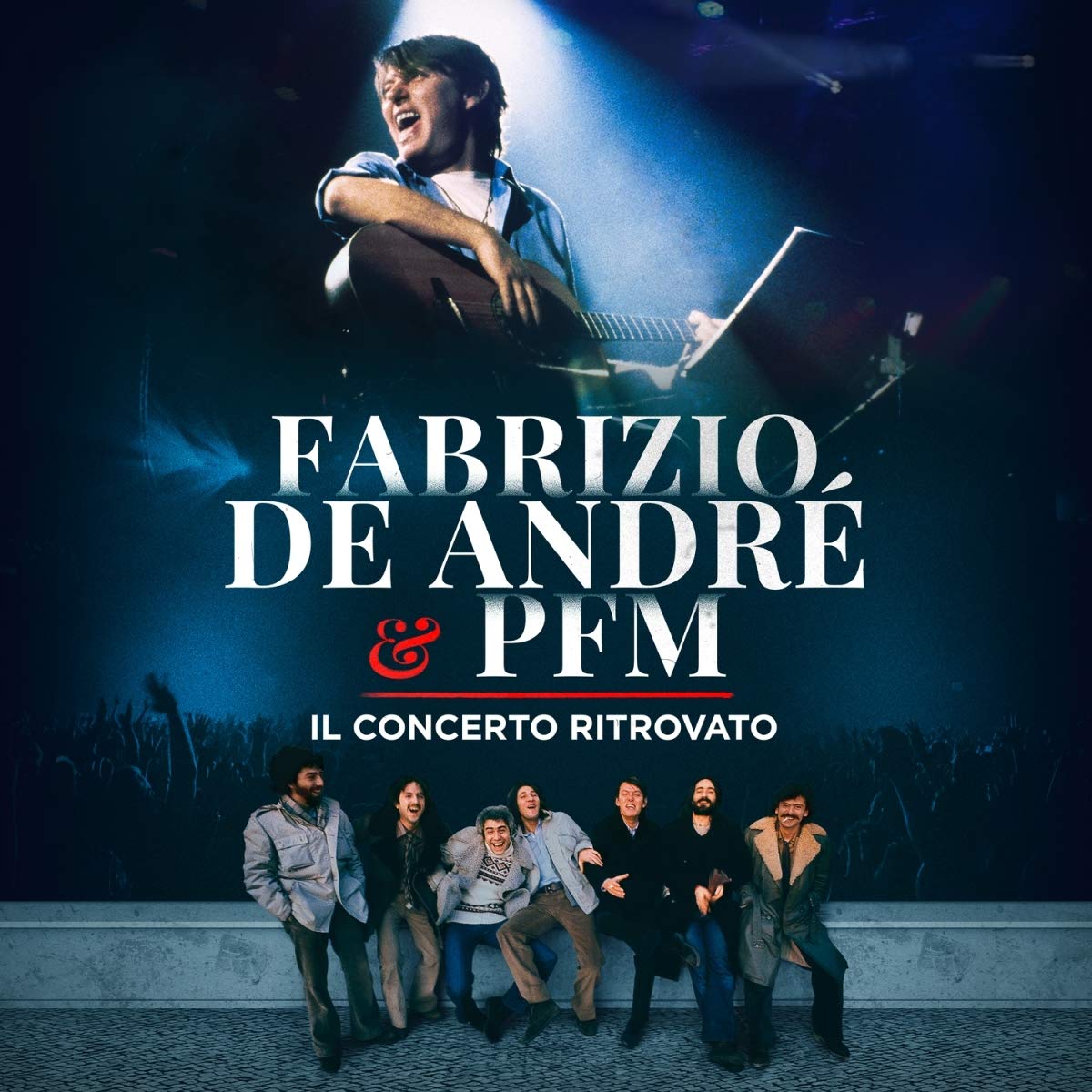De Andre E Pfm Il Concerto Ritrovato