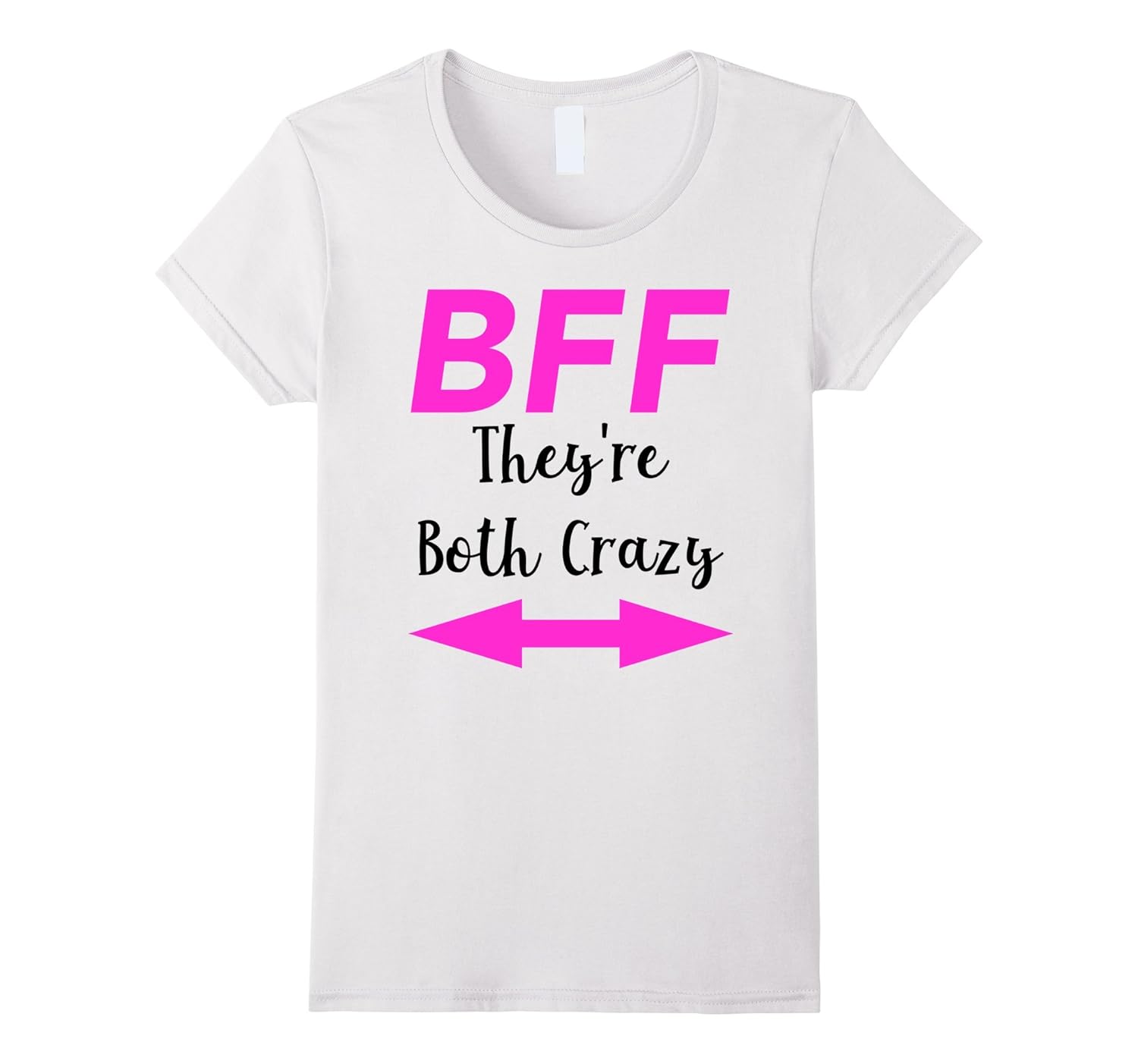 BFF They Are Both Crazy Matching Arrows Friends TShirt4LVS 4loveshirt