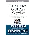 The Leader's Guide to Storytelling: Mastering the Art and Discipline of Business Narrative