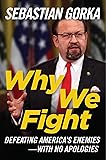 Why We Fight: Recovering America's Will to Win