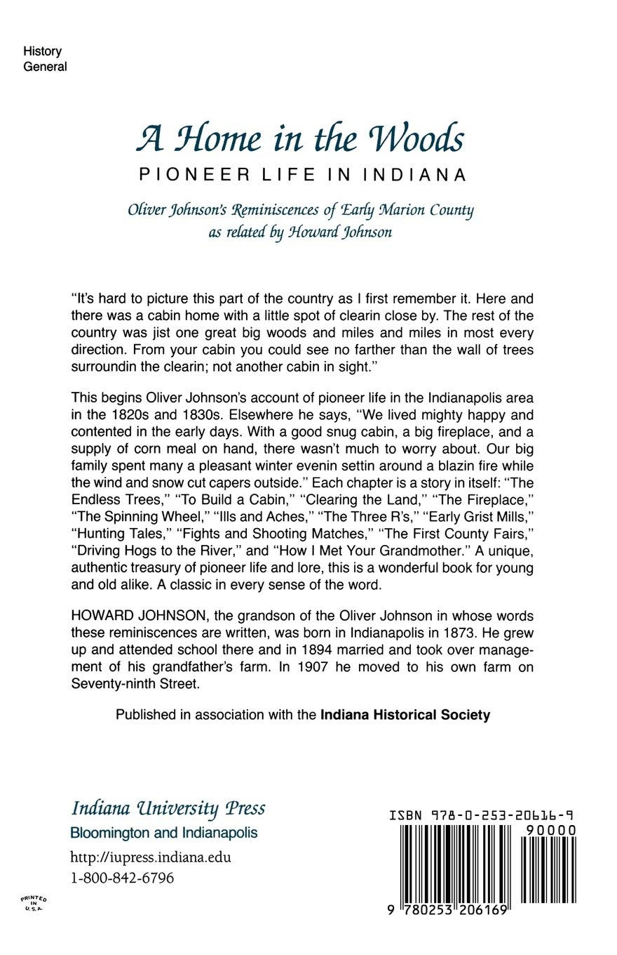home shows in indiana on A Home In The Woods Pioneer Life In Indiana Johnson Howard 9780253206169 Amazon Com Books