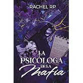 La psic&oacute;loga de la mafia: Jefe de la Camorra se enamora (Spanish Edition)