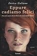 Eppure cadiamo felici