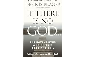 If There Is No God: The Battle Over Who Defines Good and Evil