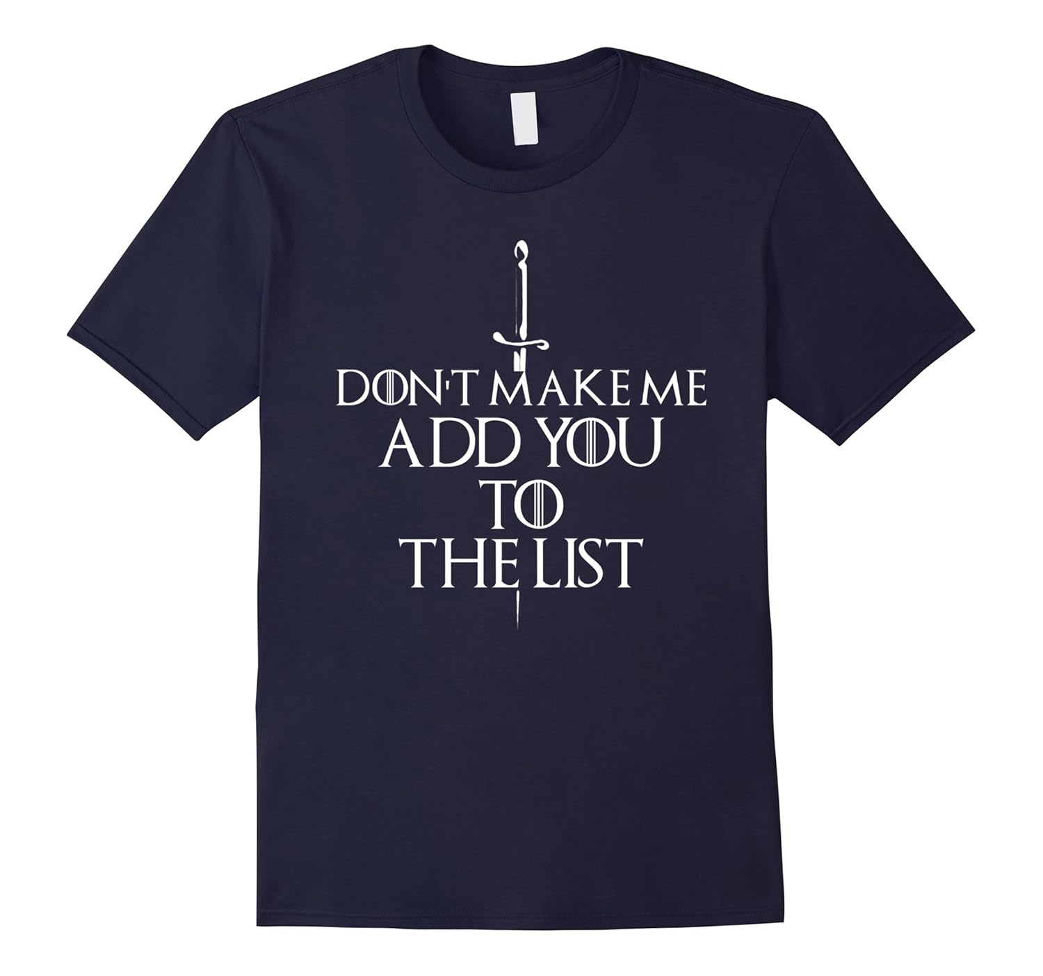 dont make me add you to the list shirt-ANZ