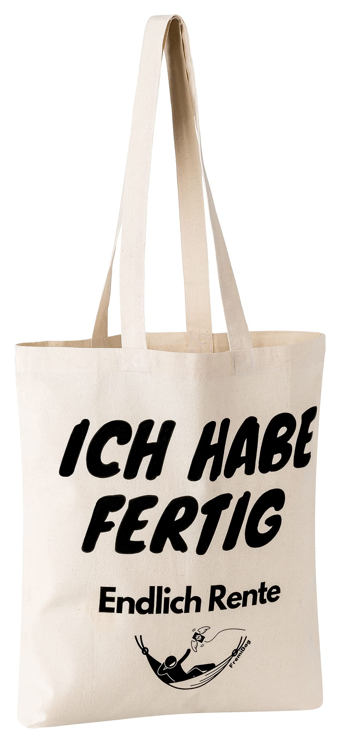 FremiBag Rentner Bage_Ich Habe fertig Fabric Bag for Shopping | Gift for Pensioners, for Corporate Parties and Retirement | Colleagues for Retirement at the Farewell Party