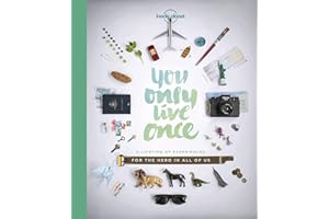 Lonely Planet You Only Live Once 1: A Lifetime of Experiences for the Explorer in all of us