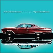 Tijuana Sound Machine (Nortec Collective Presents: Bostich+Fussible)