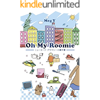 Oh My Roomie: New York Gramercy no Jikenbo (Japanese Edition) book cover