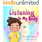 Listening to My Body: A guide to helping kids understand the connection between their sensations (what the heck are those?) a