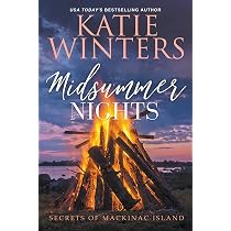 Midsummer Nights (Secrets of Mackinac Island): Winters, Katie ...