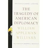 The Tragedy of American Diplomacy