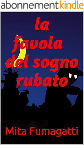 Download la favola del sogno rubato (Italian Edition) PDF