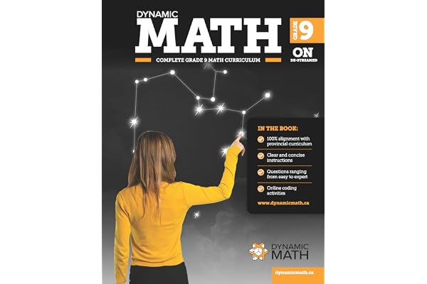 Dynamic Math Book – Ontario Grade 9 - MTH1W – Complete De-streamed Curriculum with Instructions, Examples w Solutions, 100s o