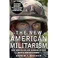 The New American Militarism: How Americans Are Seduced by War