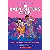 Logan Likes Mary Anne!: A Graphic Novel (The Baby-sitters Club #8) (8) (The Baby-Sitters Club Graphic Novels)