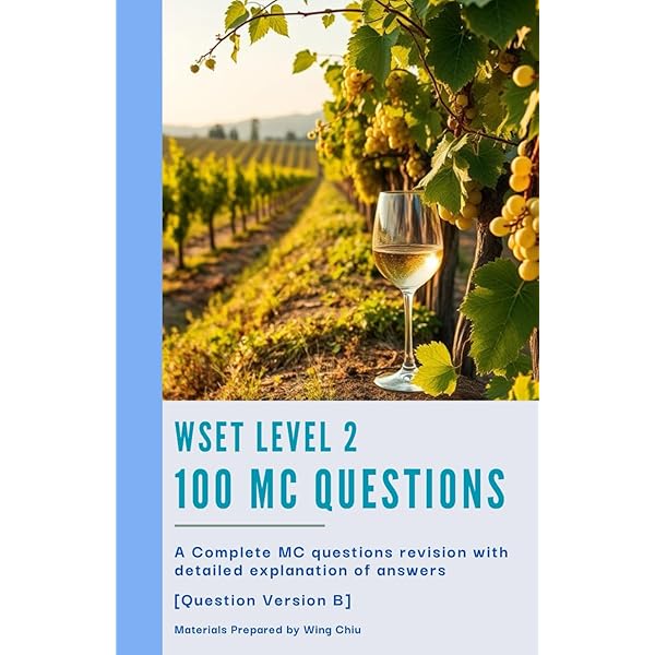 WSET Level 2 Intensive Revision Notes: Concise Summaries, Tasting