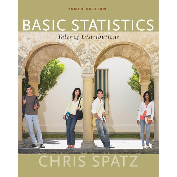 Exploring Statistics Tales Of Distributions Chris Spatz 9780996339216 Books